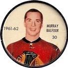 1961-62 Salada Coins #30 Murray Balfour Front