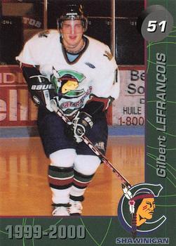 1999-00 Cartes, Timbres et Monnaies Sainte-Foy Shawinigan Cataractes (QMJHL) #15 Gilbert Lefrancois Front
