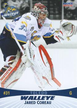 2014-15 Choice Toledo Walleye (ECHL) #18 Jared Coreau Front