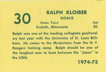1974-75 Sioux City Musketeers (USHL) #9 Ralph Kloiber Back