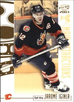 2002-03 Pacific - Main Attractions #4 Jarome Iginla Front