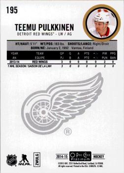 2014-15 O-Pee-Chee Platinum #195 Teemu Pulkkinen Back