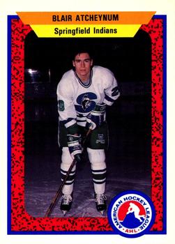 1991-92 ProCards AHL/IHL/CoHL #107 Blair Atcheynum Front
