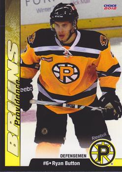 2011-12 Choice Providence Bruins (AHL) #4 Ryan Button Front