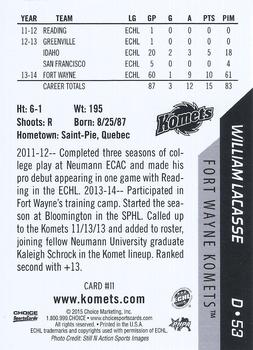 2014-15 Choice Fort Wayne Komets (ECHL) #11 William Lacasse Back