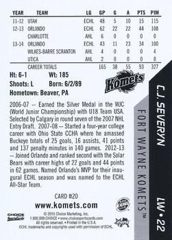 2014-15 Choice Fort Wayne Komets (ECHL) #20 C.J. Severyn Back
