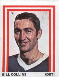 1972-73 Eddie Sargent NHL Players Stickers #71 Bill Collins Front