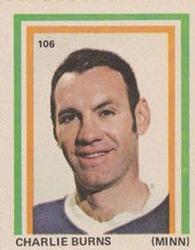 1972-73 Eddie Sargent NHL Players Stickers #106 Charlie Burns Front