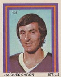 1972-73 Eddie Sargent NHL Players Stickers #193 Jacques Caron Front