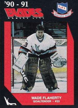 1990-91 Kansas City Blades (IHL) #3 Wade Flaherty Front