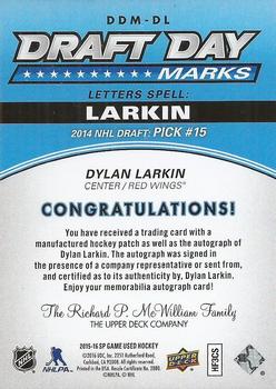 2015-16 SP Game Used - Draft Day Marks Manufactured Letters Rookies #DDM-DL Dylan Larkin Back