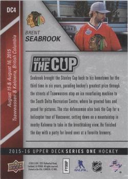 2015-16 Upper Deck - Day with the Cup #DC4 Brent Seabrook Back