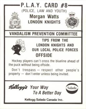 1985-86 London Knights (OHL) Police #8 Morgan Watts Back