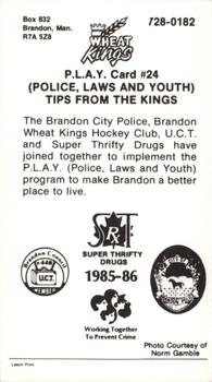 1985-86 Brandon Wheat Kings (WHL) Police #24 Randy Hoffart Back