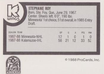 1988-89 ProCards Kalamazoo Wings (IHL) #NNO Stephane Roy Back