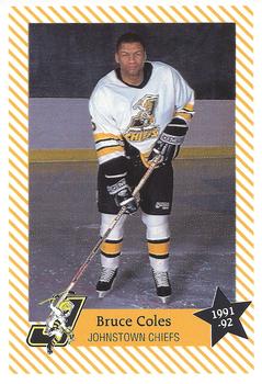 1991-92 Johnstown Chiefs (ECHL) #NNO Bruce Coles Front