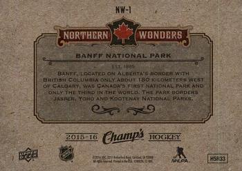 2015-16 Upper Deck Champ's - Northern Wonders #NW-1 Banff National Park Back