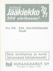 1970-71 Kuvajulkaisut Jaakiekko (Finnish) #340 Esa Salosensaari Back