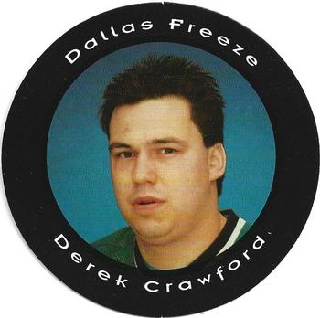 1993-94 Dallas Freeze (CHL) Picture Pucks #NNO Derek Crawford Front