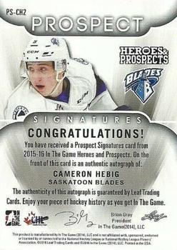 2015-16 Leaf In The Game Heroes & Prospects - Prospect Autographs Silver #PS-CH2 Cameron Hebig Back