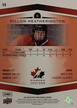 2014 Upper Deck Team Canada Juniors - Exclusives #14 Dillon Heatherington Back