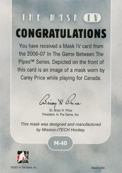 2015-16 In The Game Final Vault - 2006-07 In The Game Between The Pipes The Mask IV Gold  (Gold Vault Stamp) #M-40 Carey Price Back