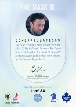 2002-03 Be a Player Between the Pipes - The Mask II Toronto Spring Expo #M-28 Ed Belfour Back