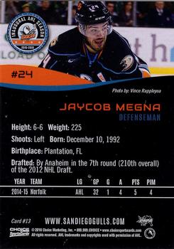 2015-16 Choice San Diego Gulls (AHL) #13 Jaycob Megna Back