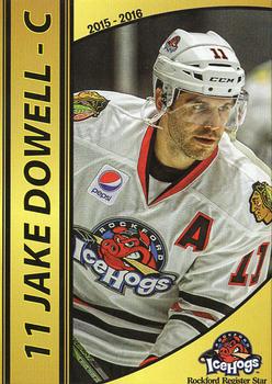 2015-16 Rockford Register Star Rockford IceHogs (AHL) #NNO Jake Dowell Front