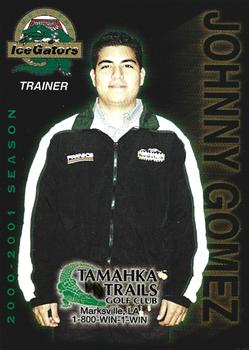 2000-01 Louisiana IceGators (ECHL) #NNO Johnny Gomez Front