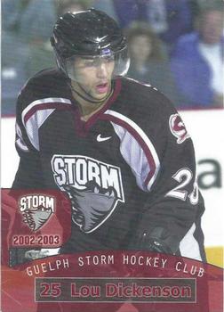 2002-03 M&T Printing Guelph Storm (OHL) #12 Lou Dickenson Front