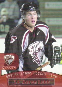 2002-03 M&T Printing Guelph Storm (OHL) #22 Aaron Lobb Front