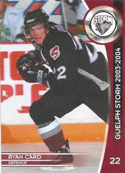 2003-04 M&T Printing Guelph Storm (OHL) #16 Ryan Card Front