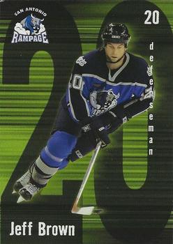 2004-05 Heroes & Fantasies San Antonio Rampage (AHL) #NNO Jeff Brown Front