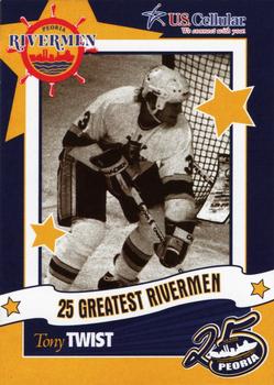2006-07 Peoria Rivermen (AHL) 25 Greatest Rivermen #20 Tony Twist Front