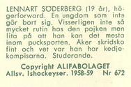 1958-59 Alfa Ishockey (Swedish) #672 Lennart Soderberg Back
