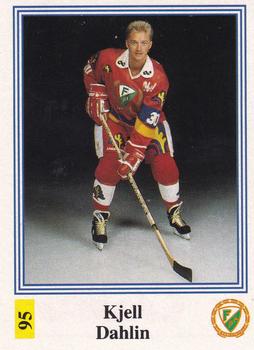 1991-92 Semic Elitserien (Swedish) Stickers #95 Kjell Dahlin Front