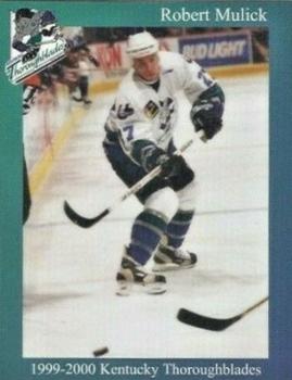 1999-00 Kentucky Thoroughblades (AHL) #21 Robert Mulick Front