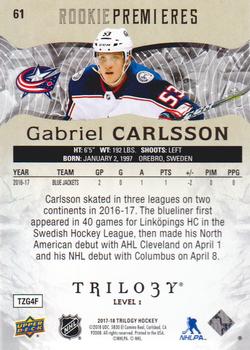 2017-18 Upper Deck Trilogy #61 Gabriel Carlsson Back
