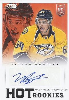 2013-14 Panini Rookie Anthology - 2013-14 Score Update: Hot Rookies Signatures #747 Victor Bartley Front
