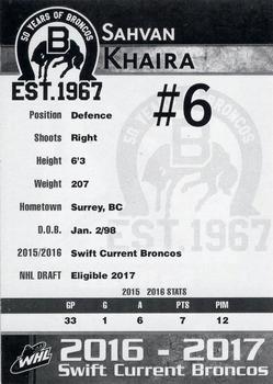 2016-17 Crescent Point Swift Current Broncos (WHL) #NNO Sahvan Khaira Back