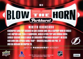 2017-18 Parkhurst - Blow the Horn #BH-8 Nikita Kucherov Back