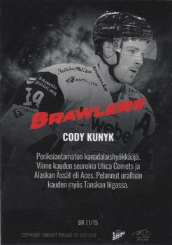 2017-18 Cardset Finland - Brawlers #BR11 Cody Kunyk Back