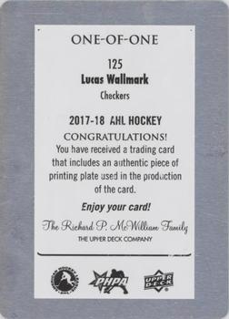 2017-18 Upper Deck AHL - Printing Plates Black #125 Lucas Wallmark Back