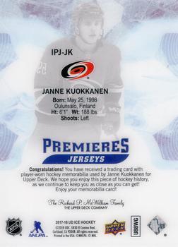 2017-18 Upper Deck Ice - Ice Premieres - Jersey #IPJ-JK Janne Kuokkanen Back