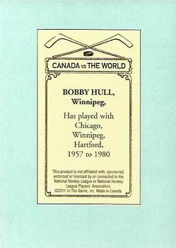 2011-12 In The Game Canada vs. The World - 100 Years of Hockey Card Collecting #9 Bobby Hull Back