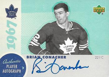 2007 Upper Deck 1967 Toronto Maple Leafs - Autographs #A-BC1 Brian Conacher Front