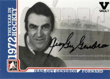 2015-16 In The Game Final Vault - 2009-10 In The Game 1972 The Year In Hockey Autographs (Black Vault Stamp) #A-JGG Jean-Guy Gendron Front