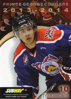 2013-14 Subway Prince George Cougars (WHL) #NNO Tyler Mrkonjic Front