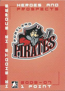 2006-07 In The Game Heroes and Prospects - He Shoots He Scores Redemption Points #NNO Portland Pirates Front